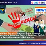 Pendidikan Terputus! Lantaran Belum Melunasi Tanggungan, Salah Satu Santri di Pesantren Tahfizh Darul Qur’an Banyuwangi di Istirahatkan