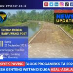 Proyek Pemasangan Paving Block Didesa Genteng Wetan Diduga Asal-Asalan