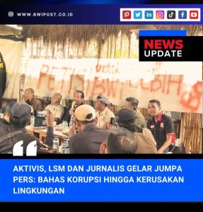 Aktivis, Lsm Dan Jurnalis Gelar Jumpa Pers: Ungkap Korupsi Dan Kerusakan Lingkungan