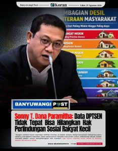 Sonny T. Danaparamita: Data DTSEN Tidak Tepat Bisa Hilangkan Hak Perlindungan Sosial Rakyat Kecil
